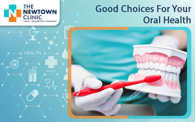 Good Choices For Your Oral Health