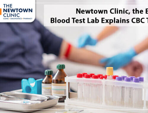 Newtown Clinic, the Best Blood Test Lab Explains CBC Test